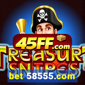bet 58555.com